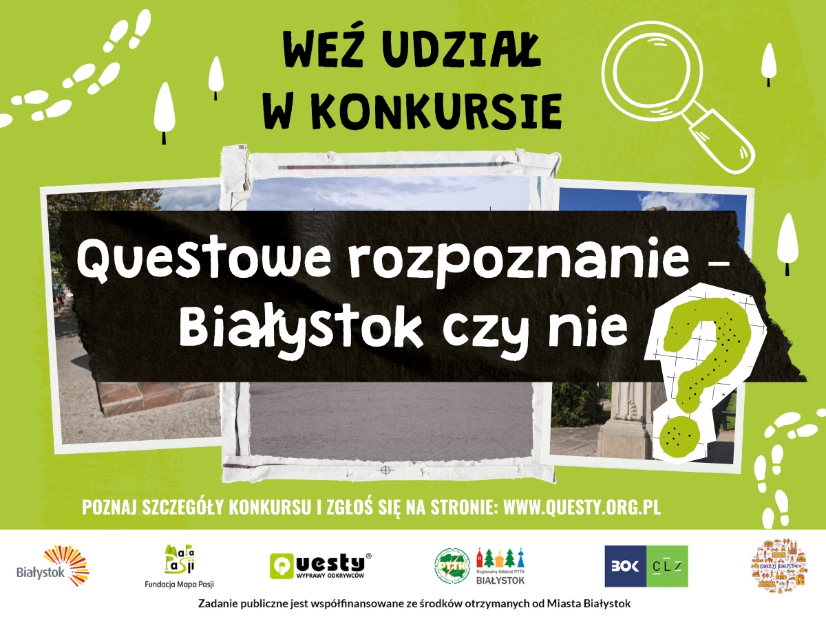 Questowe rozpoznanie - Białystok czy nie?
