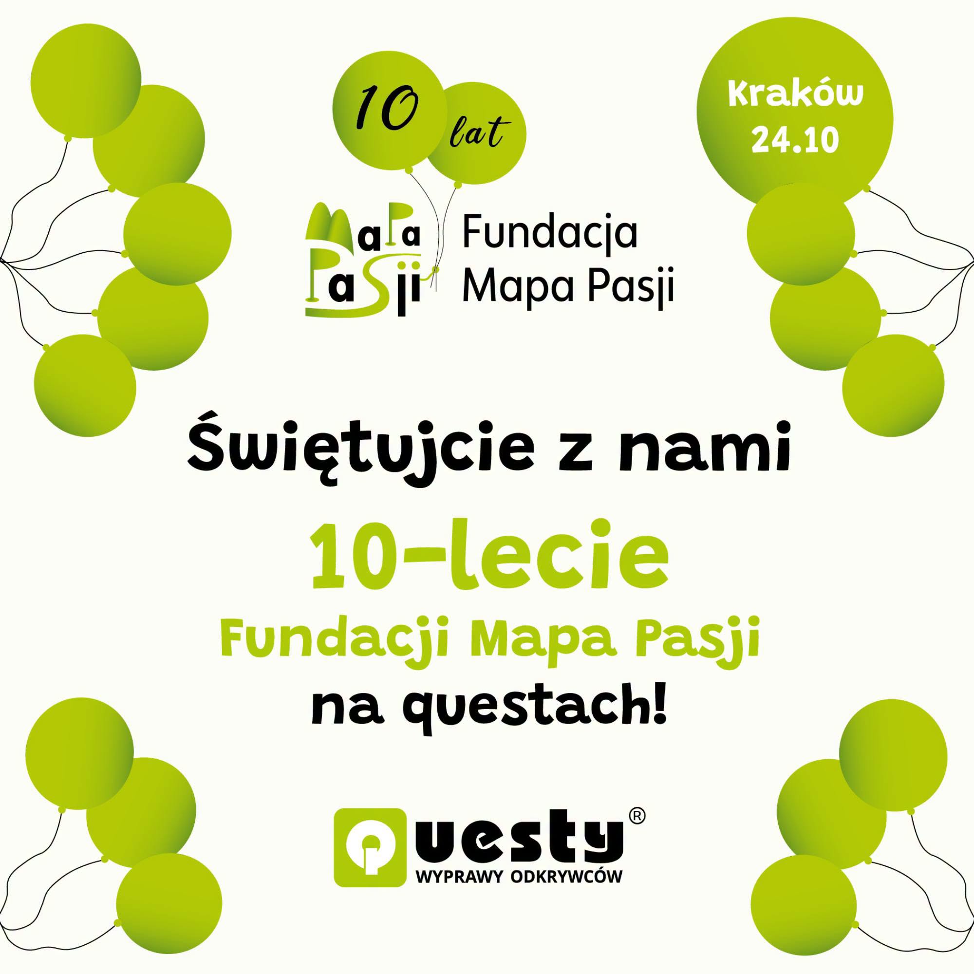Fundacja Mapa Pasji kończy 10-lat! Świętujcie z nami tę rocznicę!