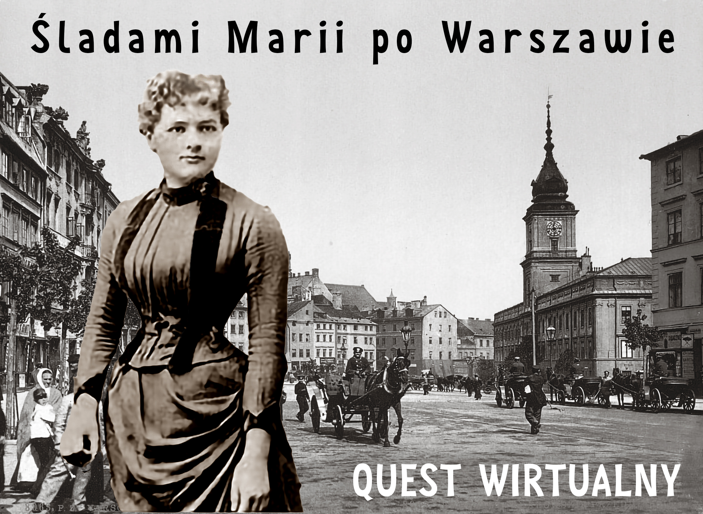 Śladami Marii po Warszawie